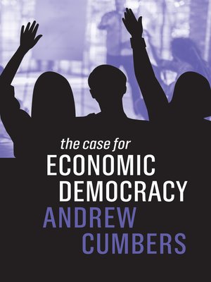 cover image of The Case for Economic Democracy